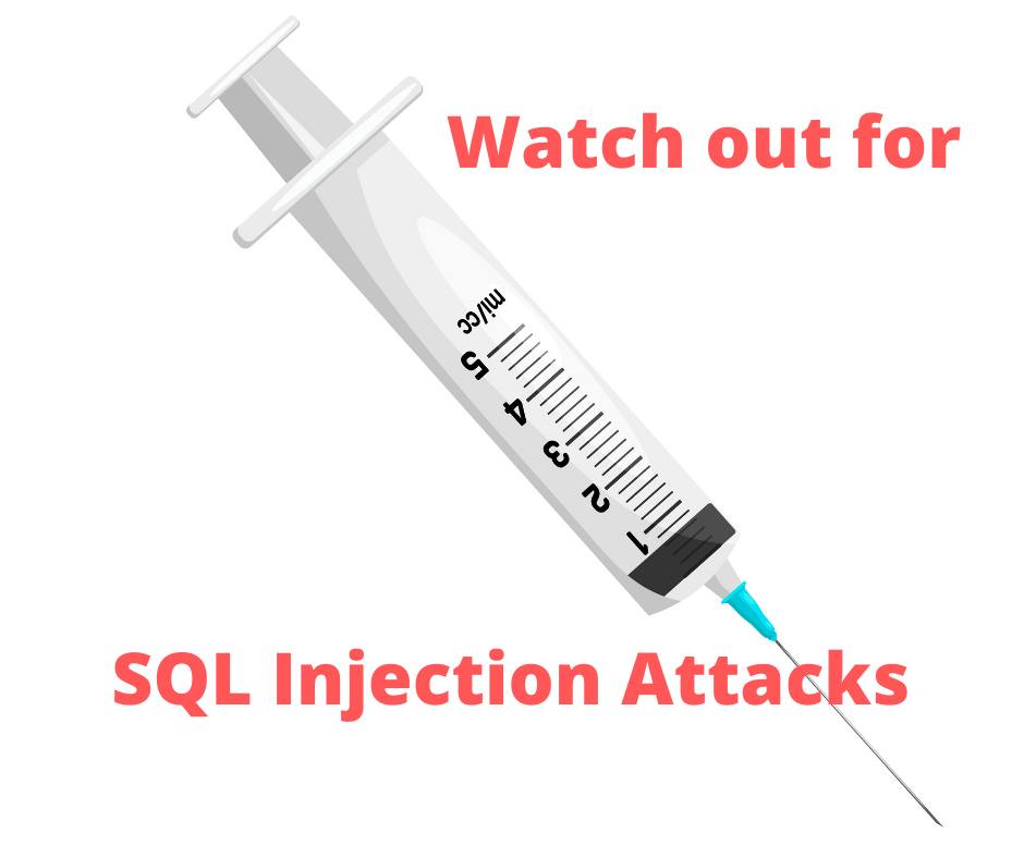 Watch out for SQL injection attacks